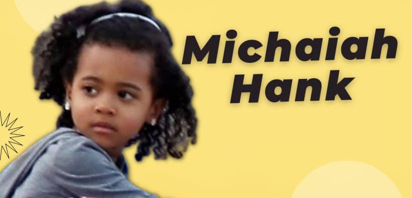 Michaiah Hank, Who is the Daughter of Chet Hanks? Why is it Famous?