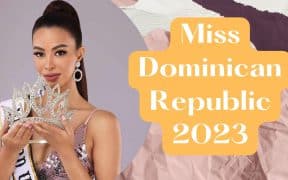 Unveiling the Beauty and Talent of Miss Dominican Republic 2023